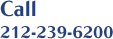 Call 212-239-6200
